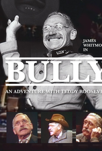 Bully: An Adventure with Teddy Roosevelt - Poster / Capa / Cartaz - Oficial 1