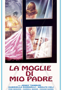 My Father's Wife (La moglie di mio padre)