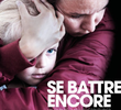Se battre encore