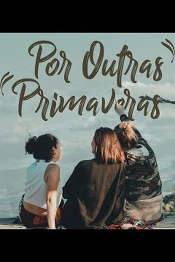 Poster de Curta Por Outras Primaveras (2021)