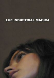 Luz Industrial Mágica (Luz Industrial Mágica)