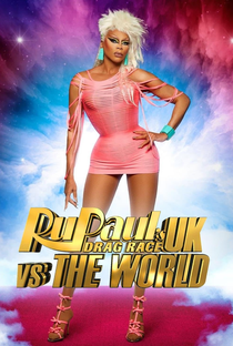 RuPaul's Drag Race: UK vs. the World (2ª Temporada) - Poster / Capa / Cartaz - Oficial 1