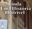 Linda, Uma História Horrível
