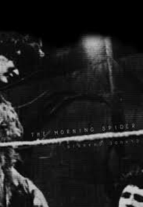 The morning spider (The morning spider)