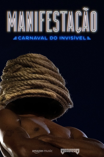Poster de Curta Manifestação: Carnaval do Invisível (2022)