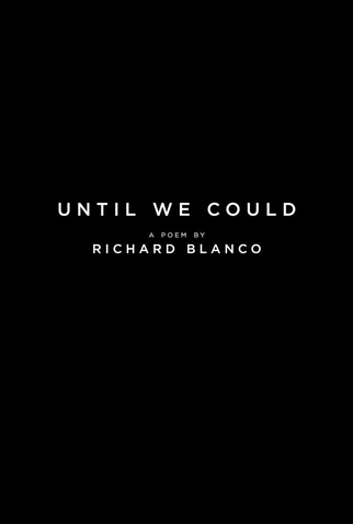 Poster 1 de Curta Until We Could (2014)
