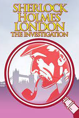 Sherlock Holmes' London: The Investigation (Sherlock Holmes' London: The Investigation)