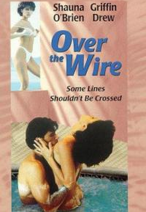 Linha Cruzada (Over the Wire )