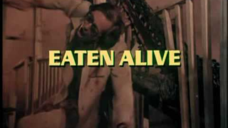 Trailer: Eaten Alive - Trailer