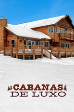 Cabanas de Luxo (Log Cabin Living)