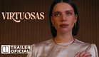 VIRTUOSAS | Trailer Oficial