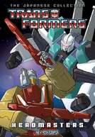 Transformers: The Headmasters (トランスフォーマー ザ☆ヘッドマスターズ)