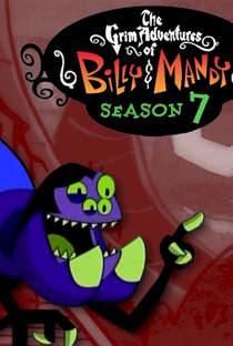 As Terríveis Aventuras de Billy & Mandy (7ª Temporada) - Poster / Capa / Cartaz - Oficial 1