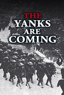 The Yanks Are Coming - Poster / Capa / Cartaz - Oficial 1