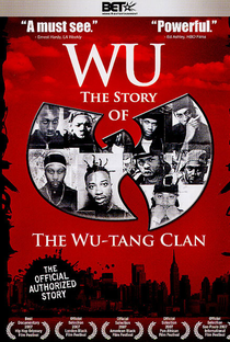 Wu: The Story of the Wu-Tang Clan - Poster / Capa / Cartaz - Oficial 1