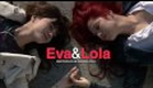 Eva y Lola - trailer