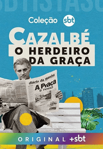 Cazalbé: O Herdeiro da Graça (Cazalbé: O Herdeiro da Graça)