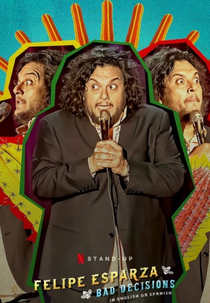 Felipe Esparza: Bad Decisions (Felipe Esparza: Bad Decisions)