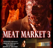 Meat Market III