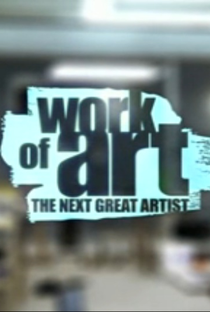 Work of Art: The Next Great Artist (2ª Temporada) - Poster / Capa / Cartaz - Oficial 1