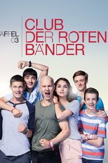 O Clube das Pulseiras Vermelhas (3ª Temporada) (Club der roten Bänder (Staffel 3))