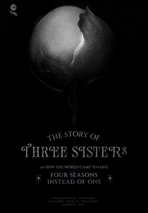 The Story of Three Sisters or How the World Came to Have Four Seasons Instead of One (The Story of Three Sisters or How the World Came to Have Four Seasons Instead of One)