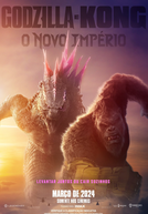 Godzilla e Kong: O Novo Império (Godzilla x Kong: The New Empire)
