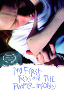 My First Kiss and the People Involved (My First Kiss and the People Involved)