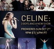 Celine: 3 Boys and a New Show
