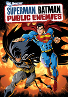 Superman & Batman: Inimigos Públicos (Superman/Batman: Public Enemies)