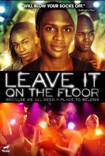 Leave It On The Floor - Poster / Capa / Cartaz - Oficial 1