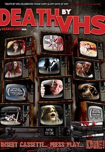 Death by VHS (Death by VHS)