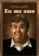 John Candy: Eu Me Amo