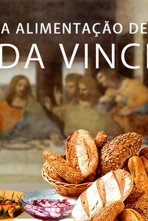 A Alimentação de Da Vinci - Poster / Capa / Cartaz - Oficial 1