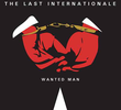 The Last Internationale: Wanted Man