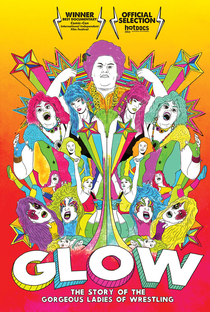 GLOW: The Story of the Gorgeous Ladies of Wrestling  - Poster / Capa / Cartaz - Oficial 1