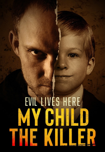 Vivendo com o Inimigo: Criando um Assassino (Evil Lives Here: My Child the Killer)