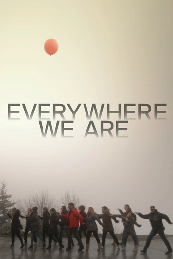  de Filme Everywhere We Are (2018)