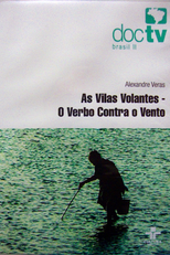 As Vilas Volantes: O verbo contra o vento (As Vilas Volantes: O verbo contra o vento)
