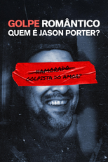 Golpe Romântico: Quem é Jason Porter? (ROMCON: Who The F**k is Jason Porter?)