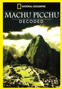 Machu Picchu - Decodificada (Machu Picchu - Decoded)
