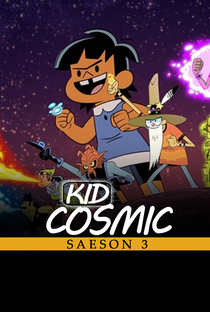 Kid Cosmic (3ª Temporada) - Poster / Capa / Cartaz - Oficial 1