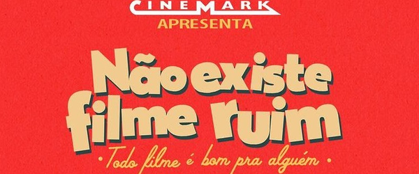Está no ar o podcast da Cinemark com a Huuro: “Não existe filme ruim”