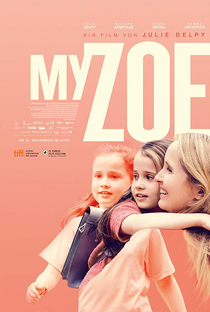 Minha Zoe, Minha Vida - Poster / Capa / Cartaz - Oficial 1