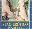 Sexo Erótico na Ilha do Gavião