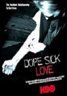 Dopados de Amor (Dope Sick Love)