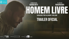 Homem Livre | Trailer Oficial | 21 de fevereiro nos cinemas