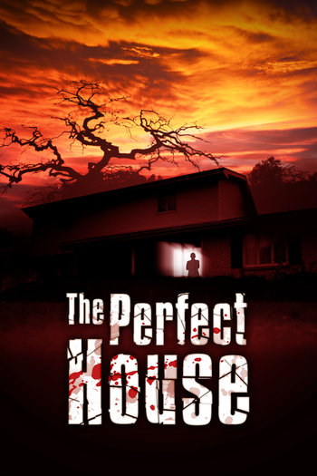  de Filme The Perfect House (2013)