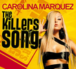 Carolina Marquez: The Killer's Song