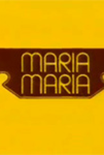 Maria, Maria - Poster / Capa / Cartaz - Oficial 1